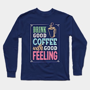 Coffee Mood Long Sleeve T-Shirt